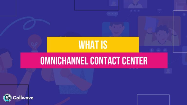 Omnichannel Contact Center