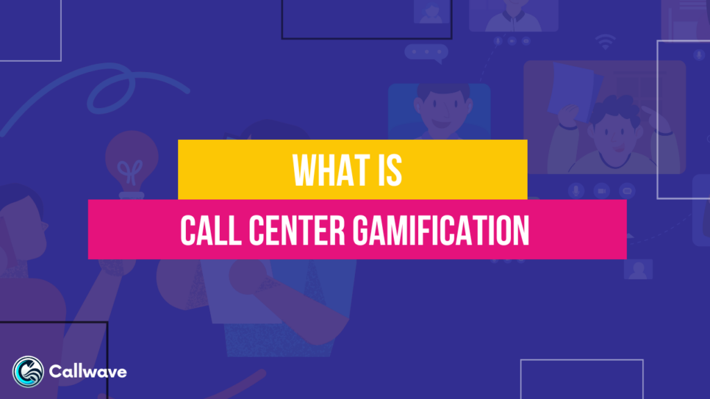 5 Tips to Boost Agent Engagement in Call Center Gamification